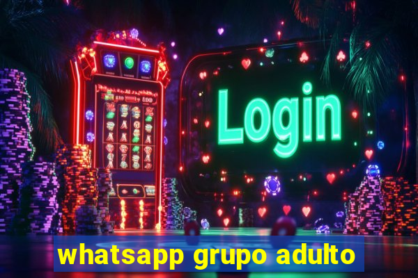 whatsapp grupo adulto